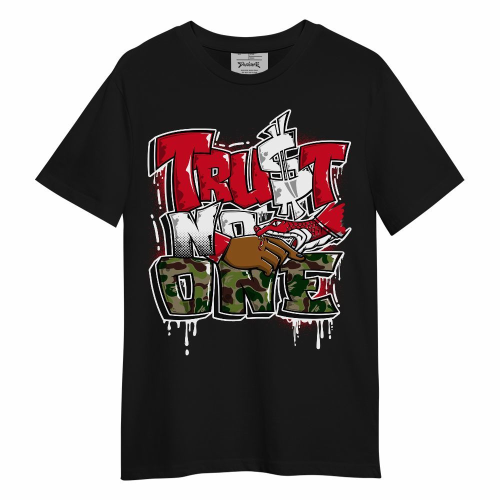Shirt To Match Air Max 90 Duck Camo Red - Trust No One Drip Streetwear Unisex Shirt