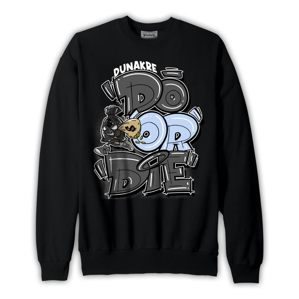 Sweatshirt To match Reverse Oreo 6s Sweatshirt - Do Or Die Sweatshirt 0205 NMP