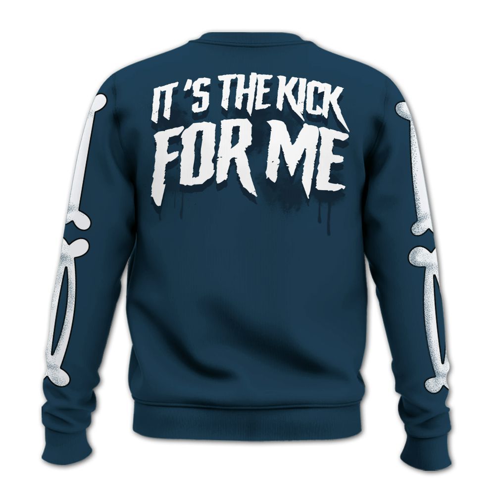 Sweatshirt To Match Air Navy Baltic Blue - It's The Kick For Me All Over Print