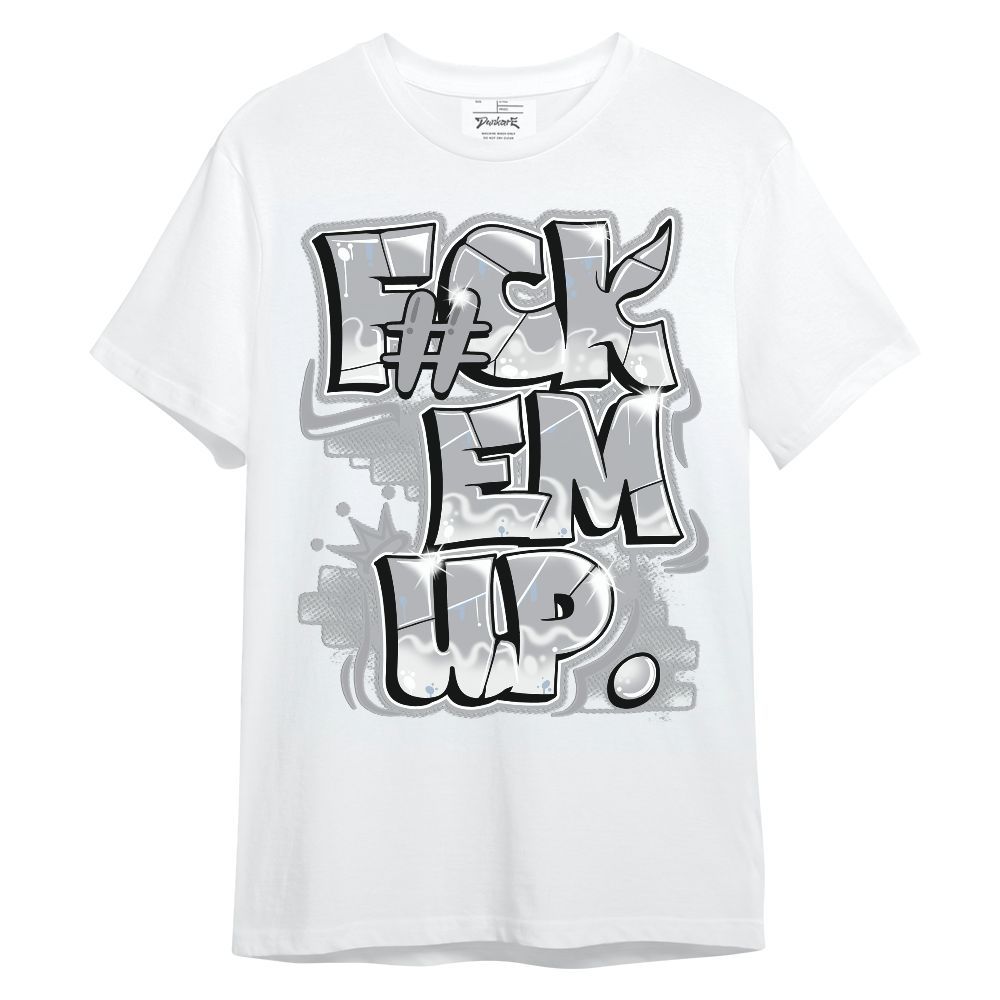 Shirt To Match Low OG Wolf Grey 1s - F#ck Em Graphic Unisex Shirt
