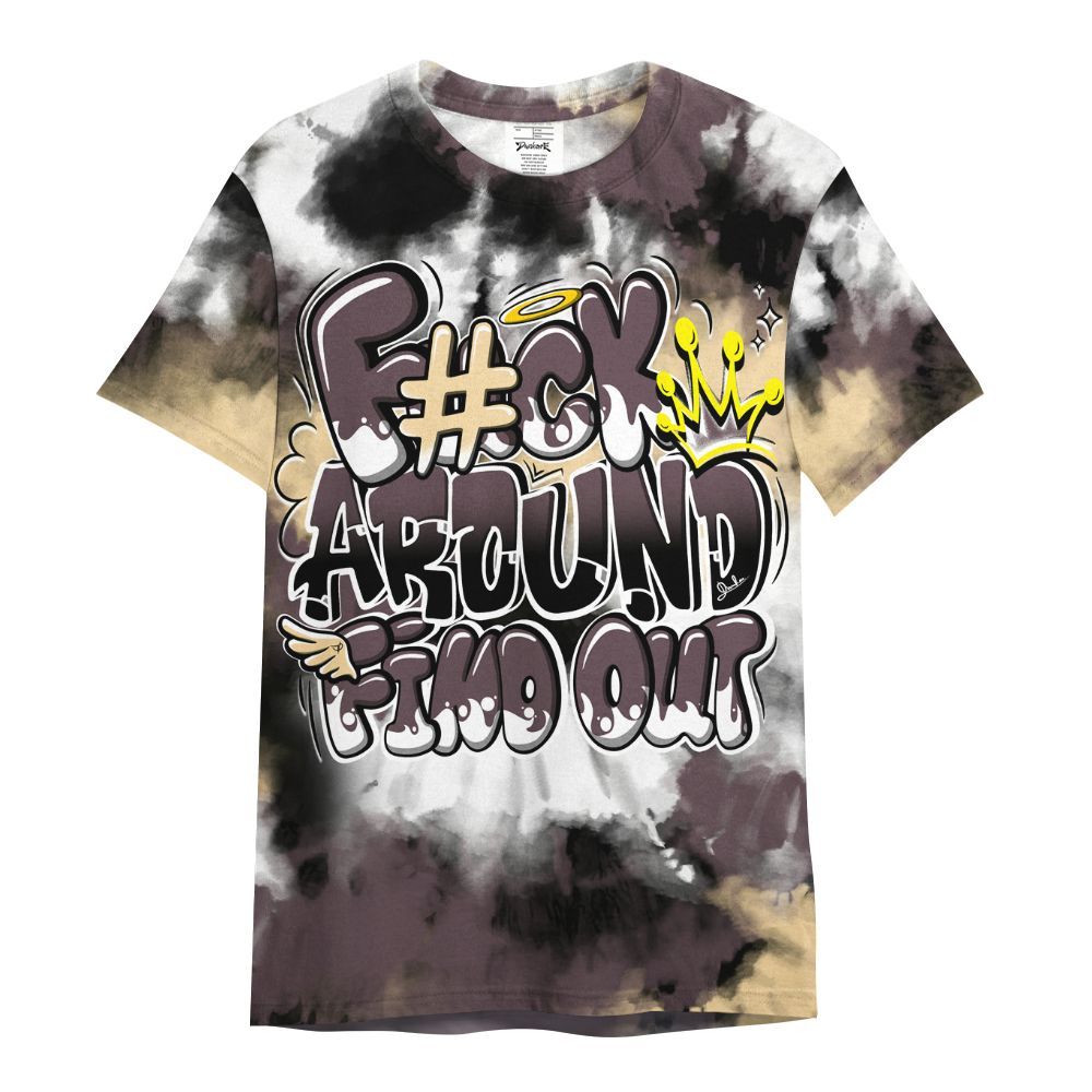Shirt To Match AMM Black 3s - Tie Dye FK Around Find Out All Over Print