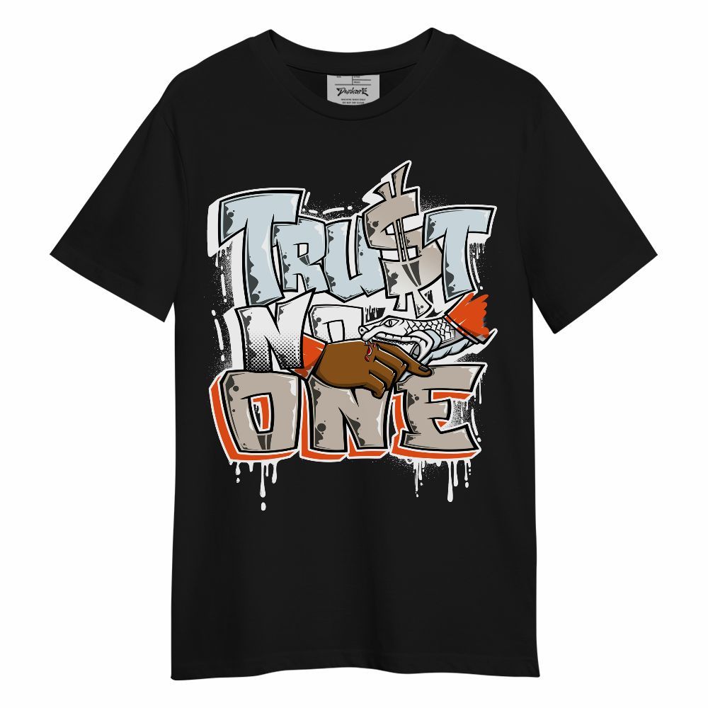 Shirt To Match High OG Alaska 1s - Dripping Trust No One Graphic