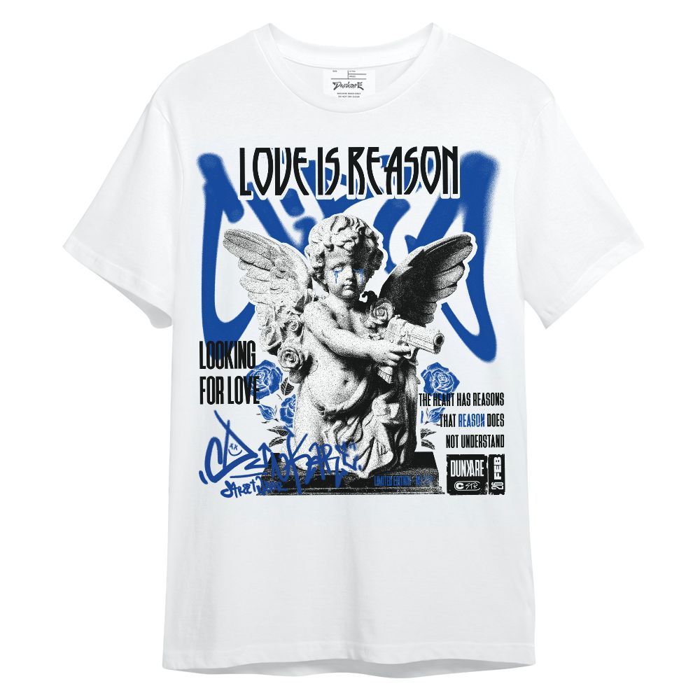 Shirt To Match Hyper Royal 12s - Love Is Reason Unisex Shirt
