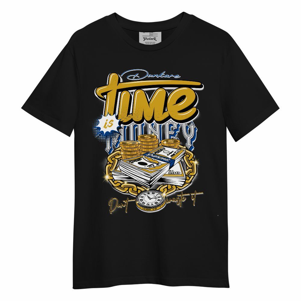 Shirt To Match High Laney 1s - Time Is Money Unisex Shirt