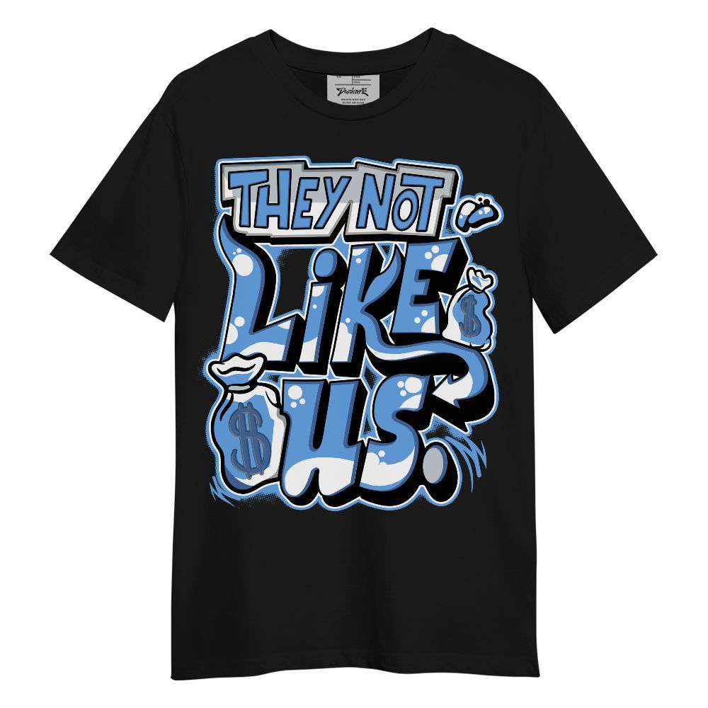 Shirt To Match University Blue 6s - Dislike Us Graphic Unisex Shirt