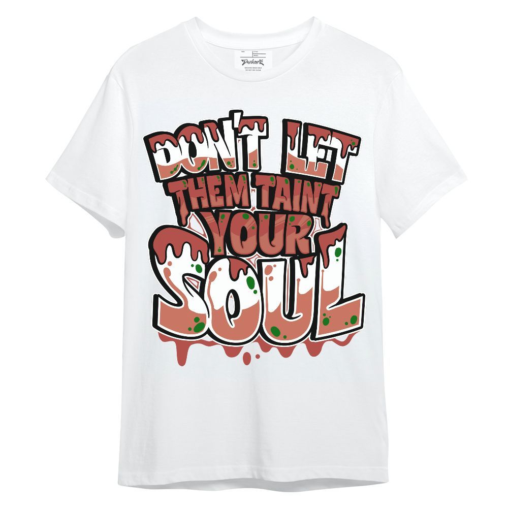 Shirt To Match Dune Red 13s - Never Taint Your Soul Shirt Unisex Oufit Unisex Shirt