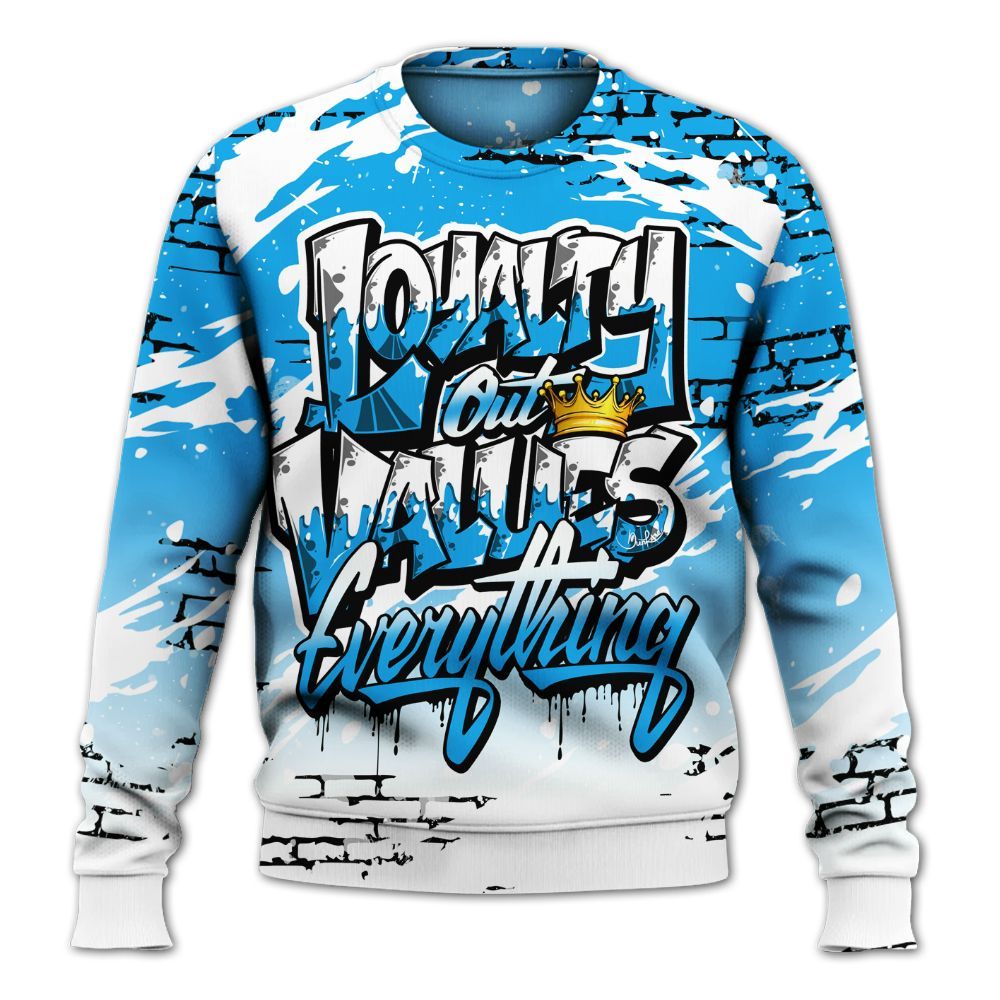 Sweatshirt To Match Black University Blue 2022 13s - Values Of Loyalty Drip All Over Print