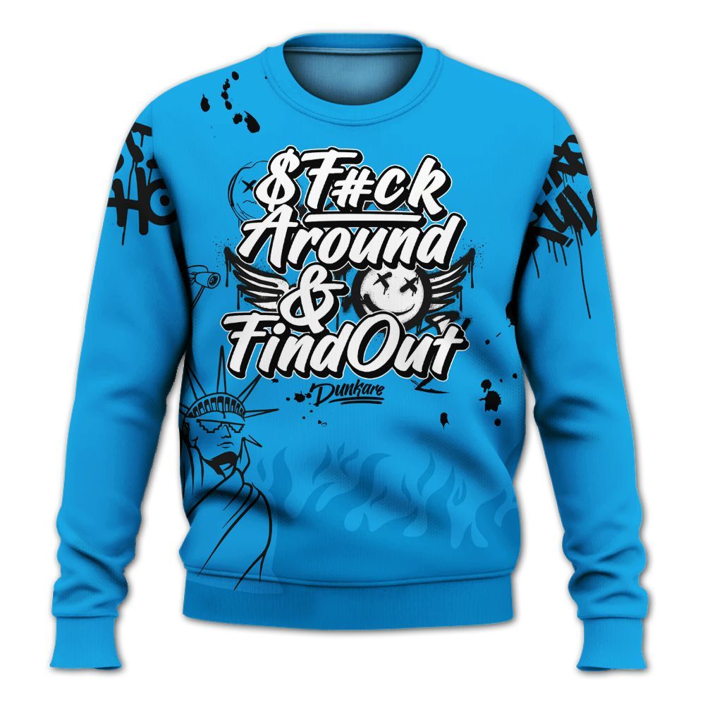 Sweatshirt To Match Black University Blue 2022 13s - Graphic Fck Around Find Out All Over Print