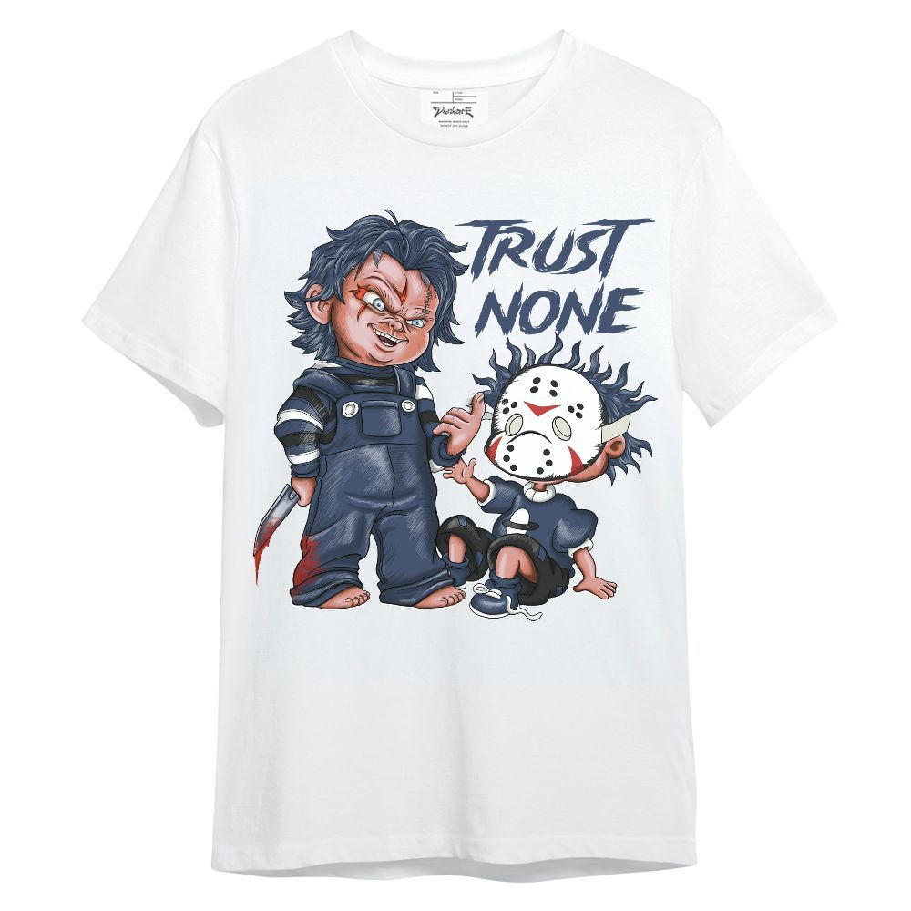 Shirt To Match Diffused Blue 3s - Trust No One Scary Unisex Shirt