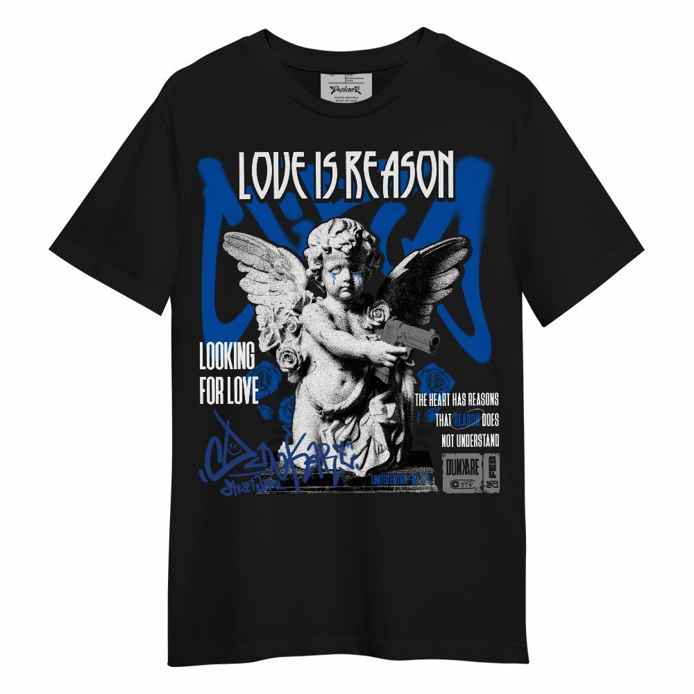 Shirt To Match Racer Blue 5s - Love Is Reason Unisex Shirt