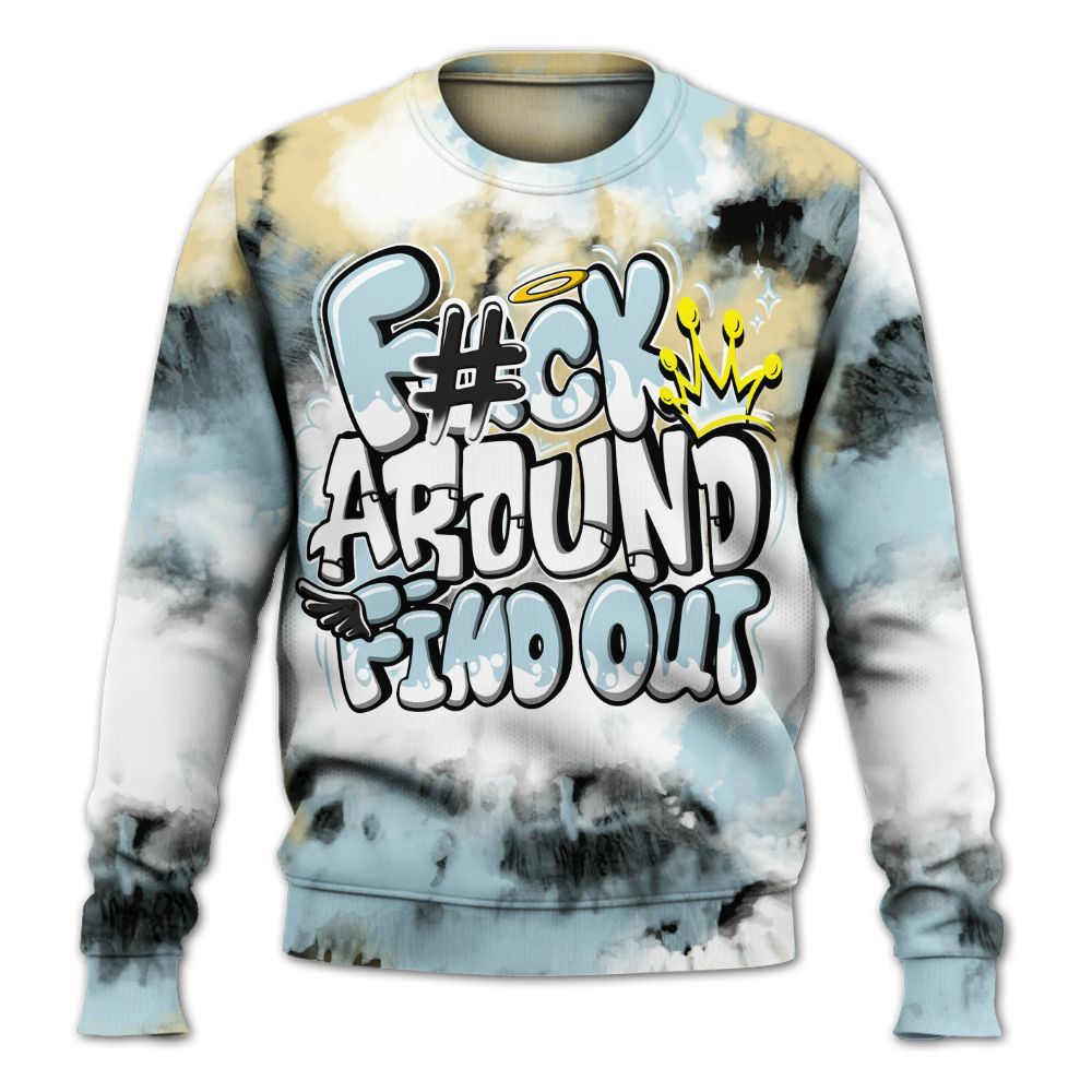 Sweatshirt To Match Low Year Of The Snake 11s - Tie Dye FK Around Find Out All Over Print