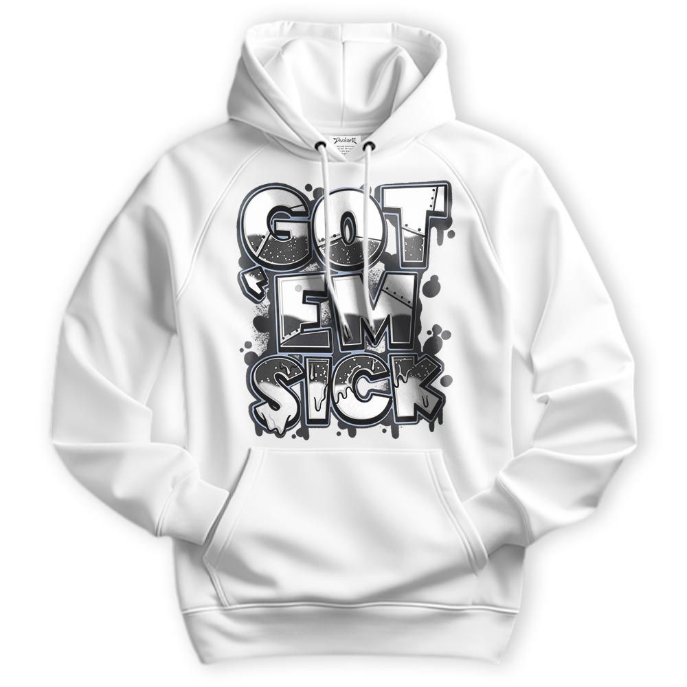 Sweatshirt To Match Reverse Black White 6s Hoodie - Gotten 'Em Sick Graphic Hoodie Unisex