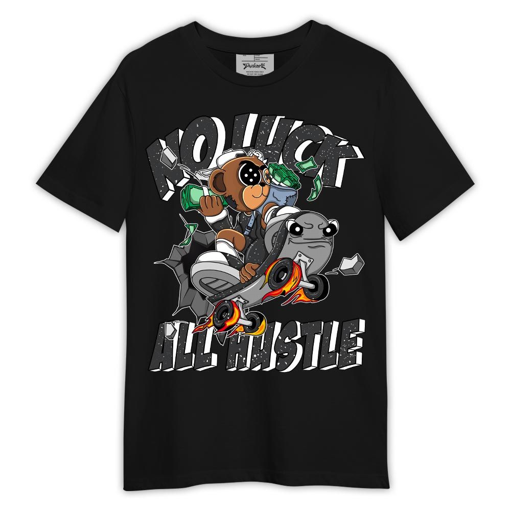 Shirt To Match Reverse Black White 6s - No Luck Hustle Shirt Outfit