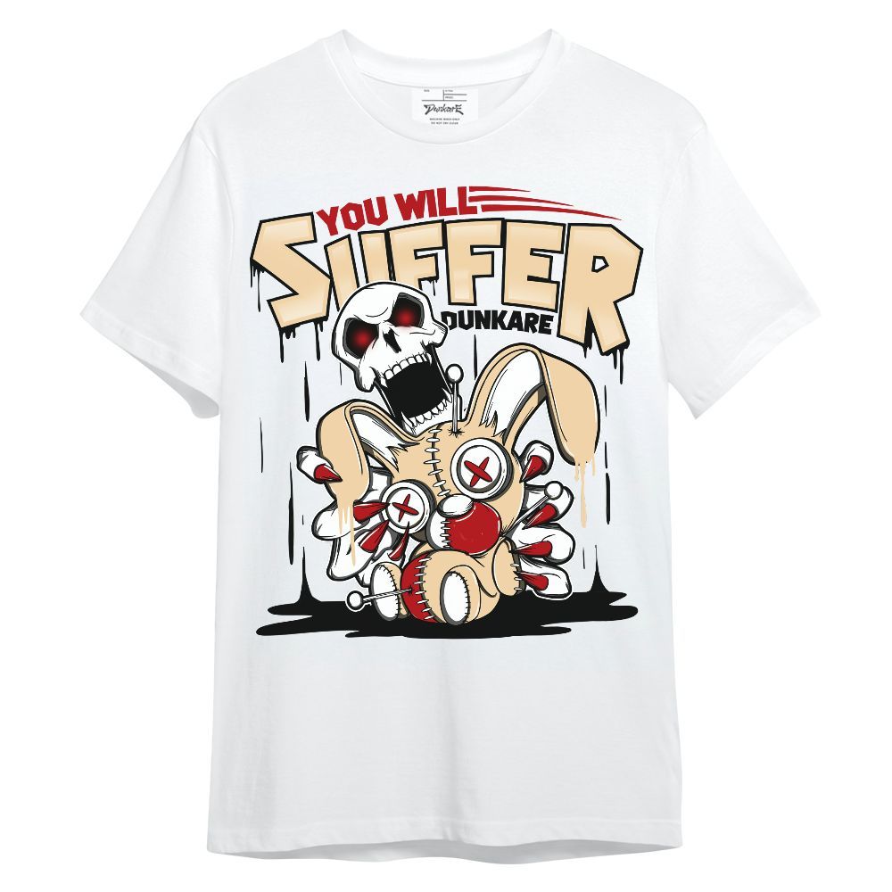 Shirt To Match Dunk Low Strawberry Waffle - You Will Suffer Unisex Shirt