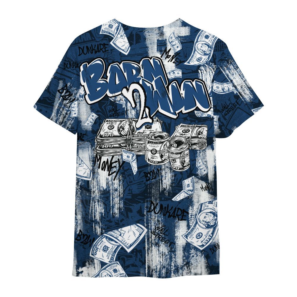 Shirt To Match High OG Midnight Navy 1s - Born To Win Money All Over Print