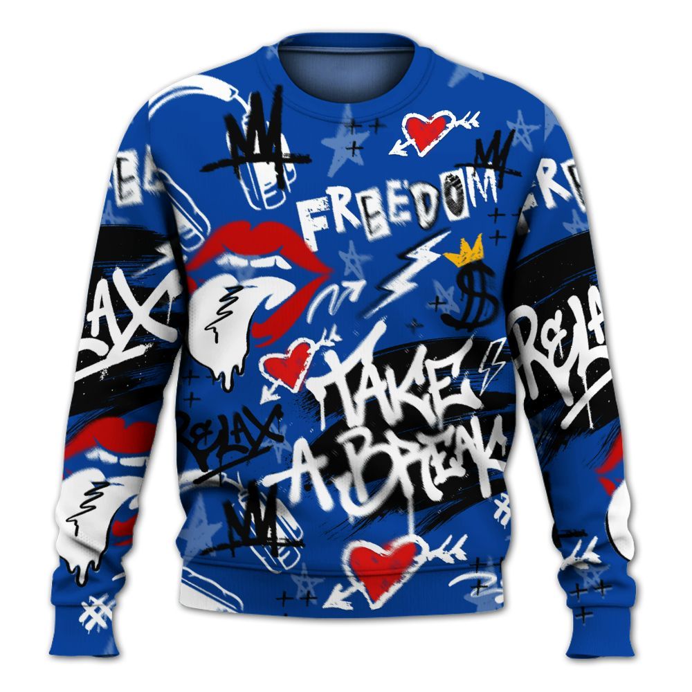 Sweatshirt To Match Hyper Royal 12s - Take Break Freedom Graffiti Streetwear All Over Print