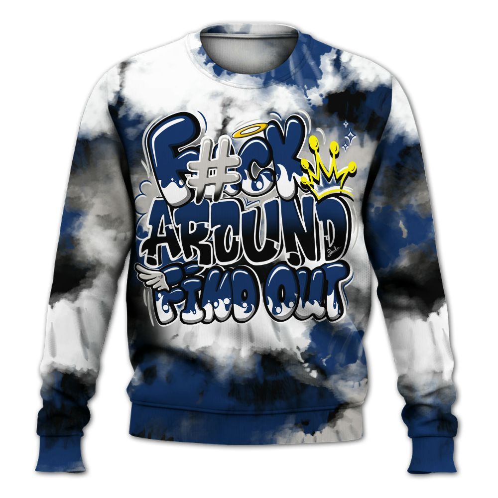 Sweatshirt To Match High OG Deep Royal Blue 1s - Tie Dye FK Around Find Out All Over Print
