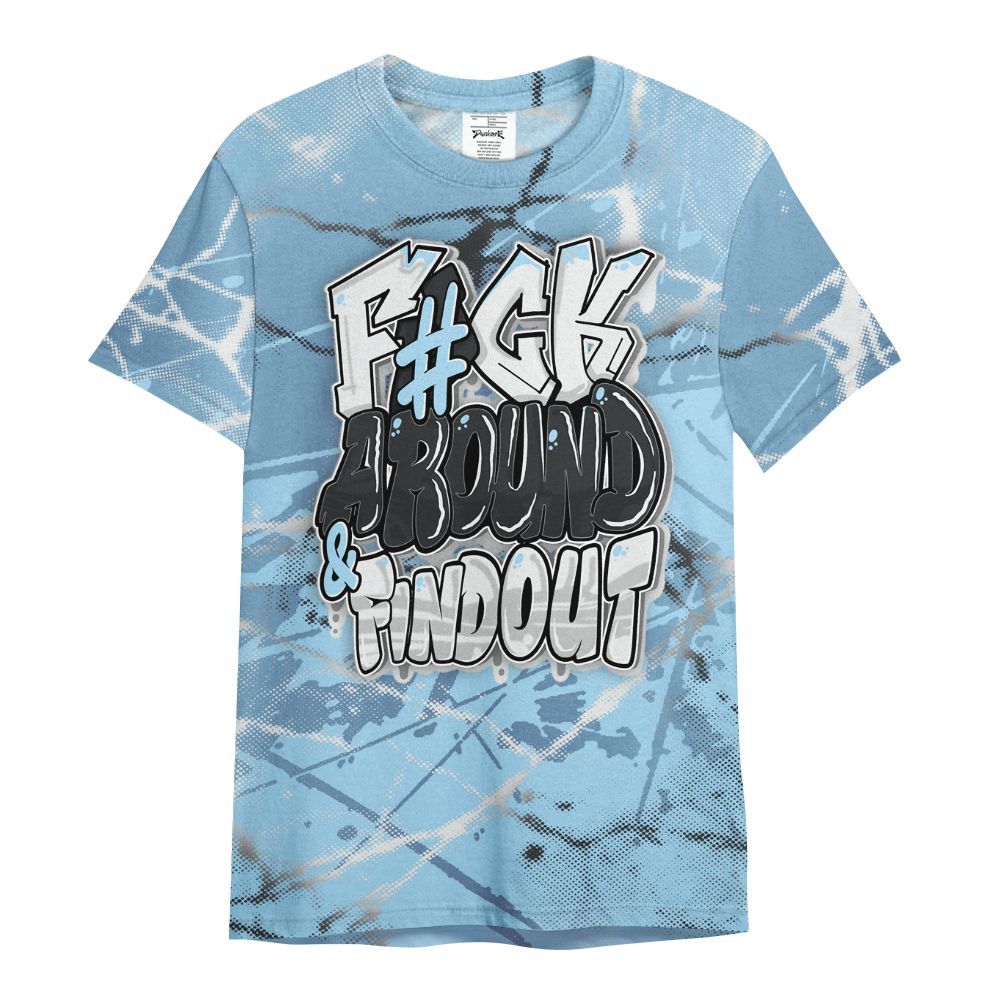 Shirt To Match Legend Blue 11s - F Around Find Out Graphic Profound All Over Print
