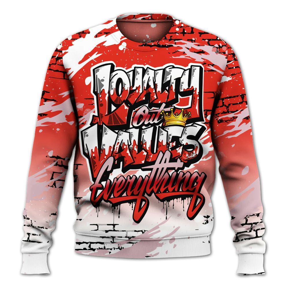 Sweatshirt To Match Air Force 1 Low GS Valentine's Day - Values Of Loyalty Drip All Over Print