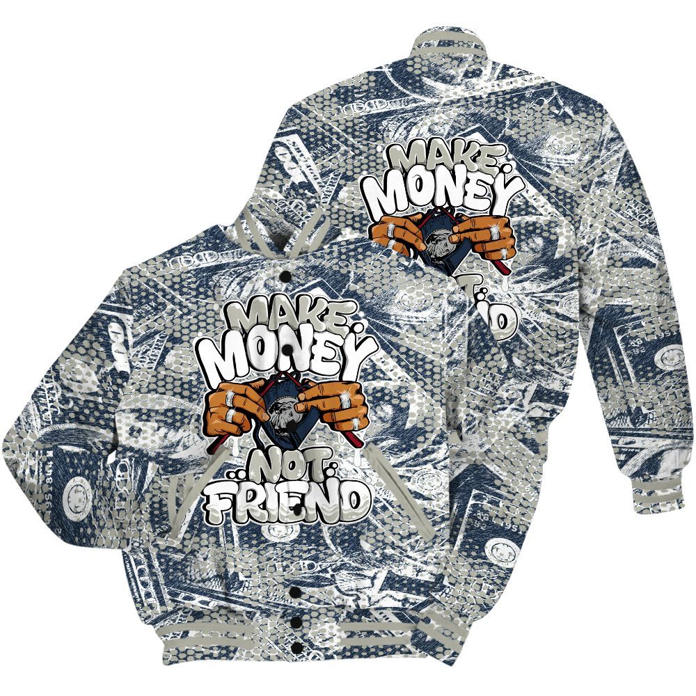 Varsity Jacket To Match Navy Blue 2024 6s Shirt - Make Moneys Not Friend Graphic Banknotes All Over Print