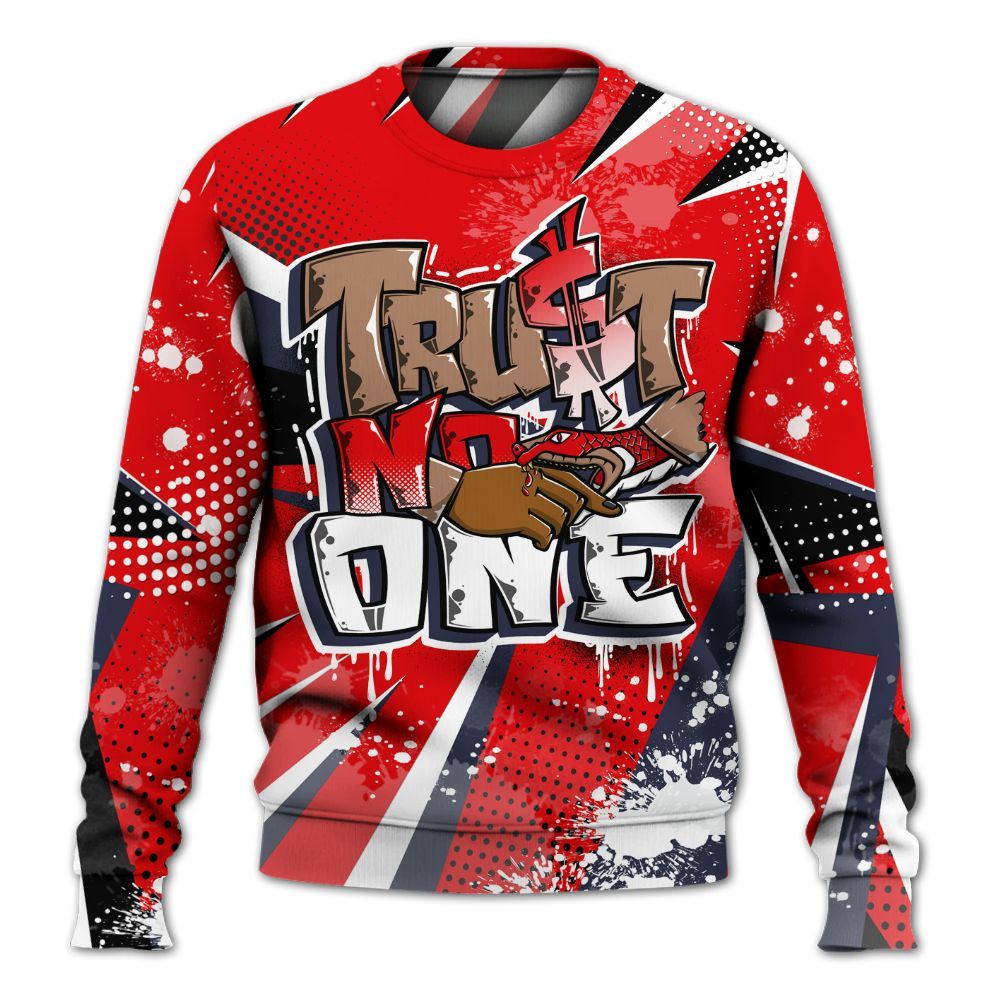 Sweatshirt To Match Low OG Howard Bison 1s - Poly Trust No One Dripping All Over Print