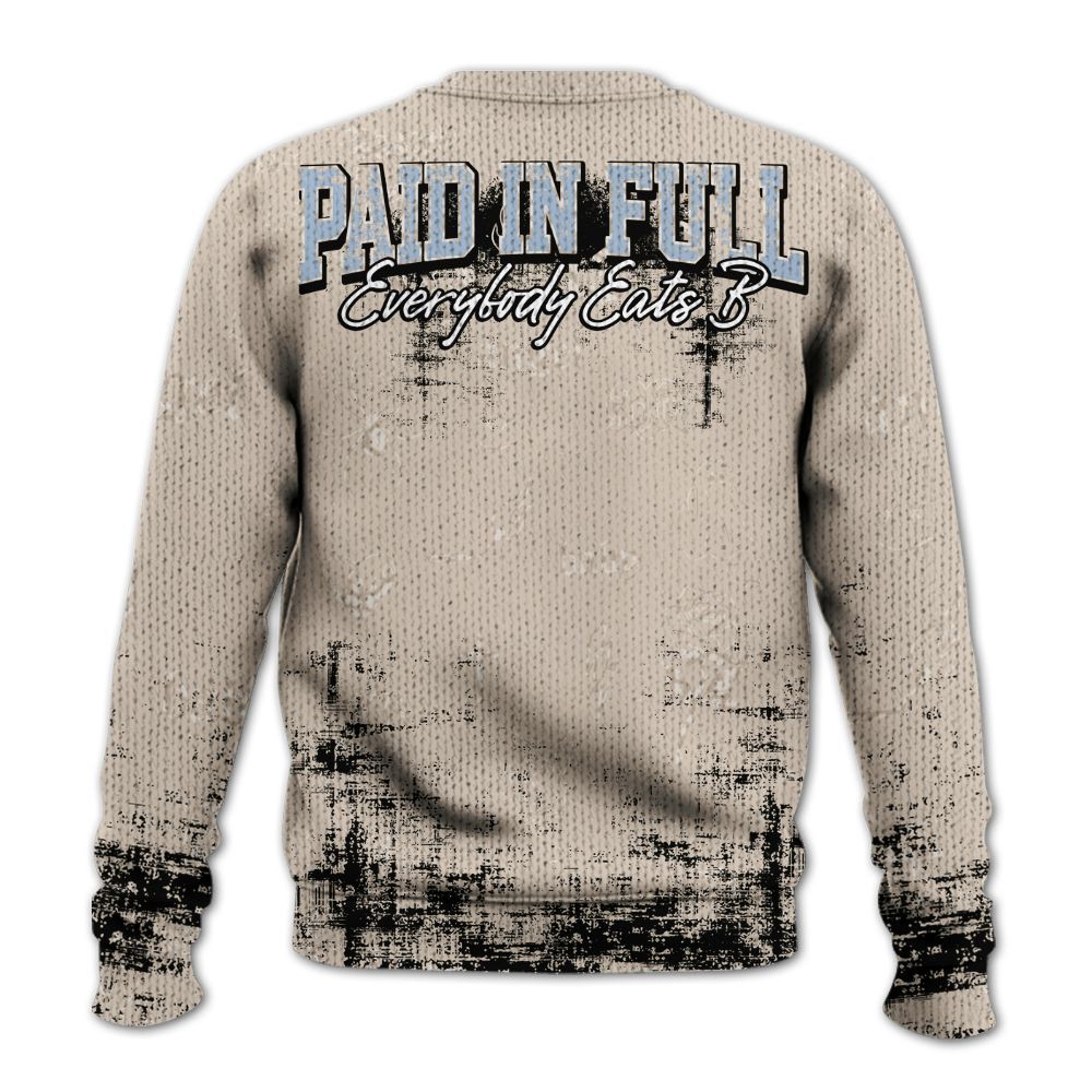 Sweater To Match Desert Sand 3s - Paid In Full Money Graphic