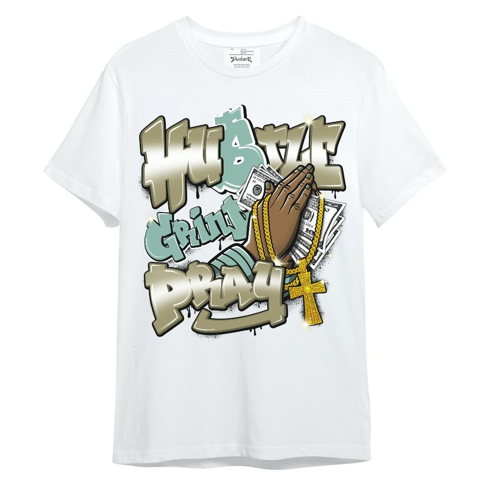 Shirt To Match Dunk Low Suede Olive Aura - Hustle, Money Pray Streetwear Unisex Shirt