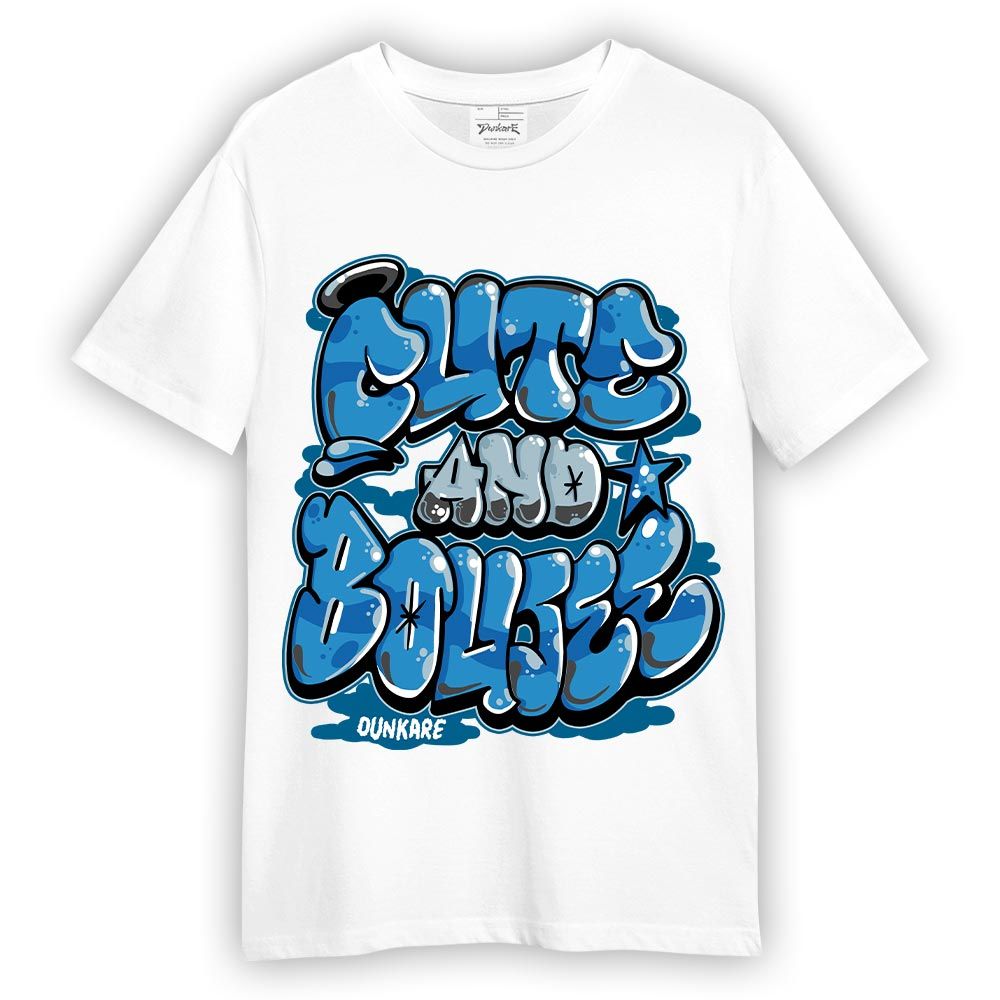 Shirt To Match Powder Blue 9s T-- Cute And Boujee Graphic T-Shirt Unisex