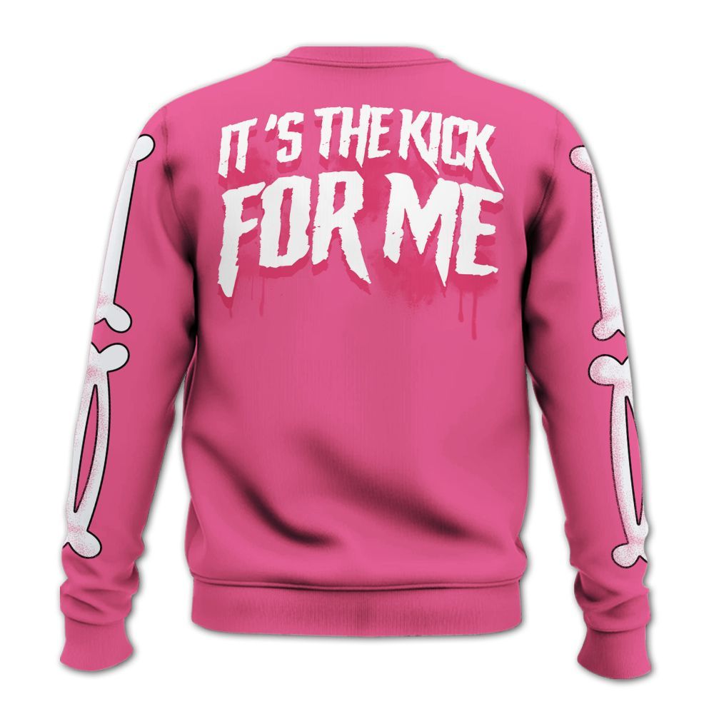 Sweatshirt To Match Air Max SNDR Hyper Pink - It's The Kick For Me All Over Print