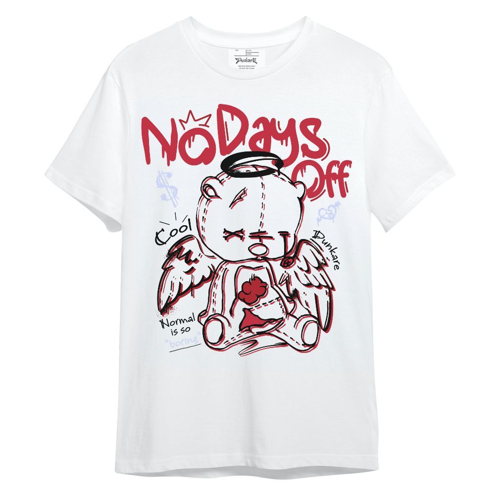 Shirt To Match Toro Bravo 6s - No Days Off Unisex Shirt