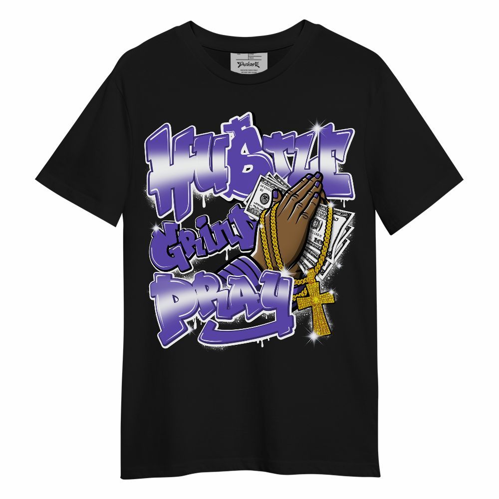 Shirt To Match Field Purple 12s - Hustle, Money Pray Streetwear Unisex Shirt