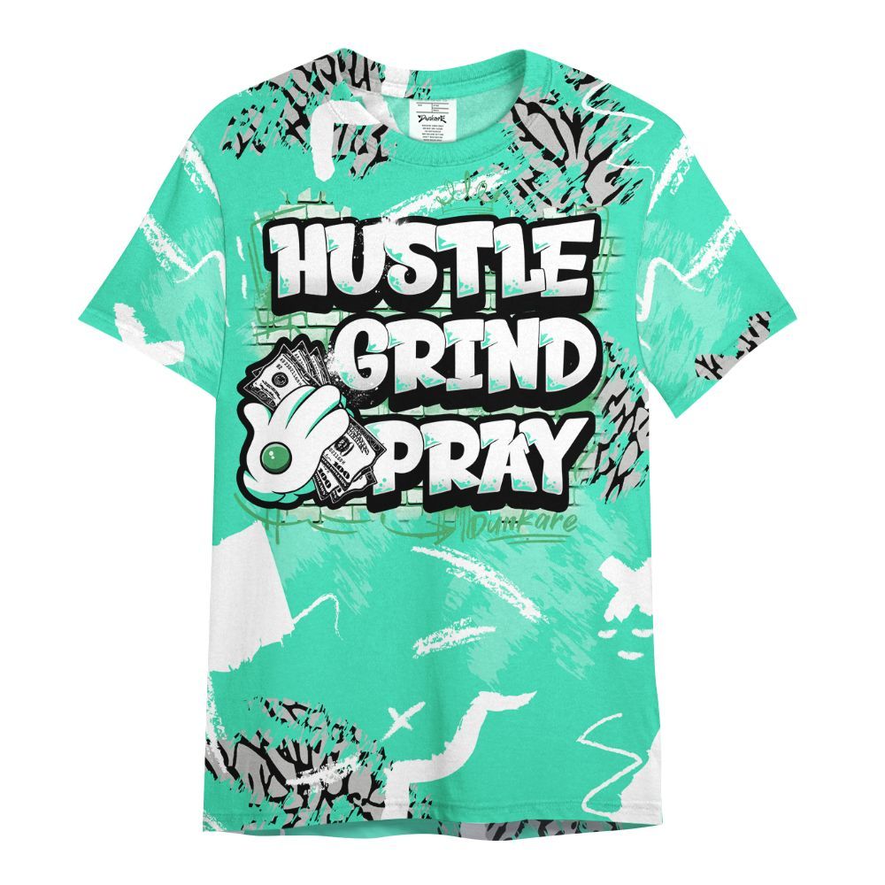 Shirt To Match Black Green Glow 3s - Hustle Grind Pray Retro Green Glow 3s Outfit All Over Print