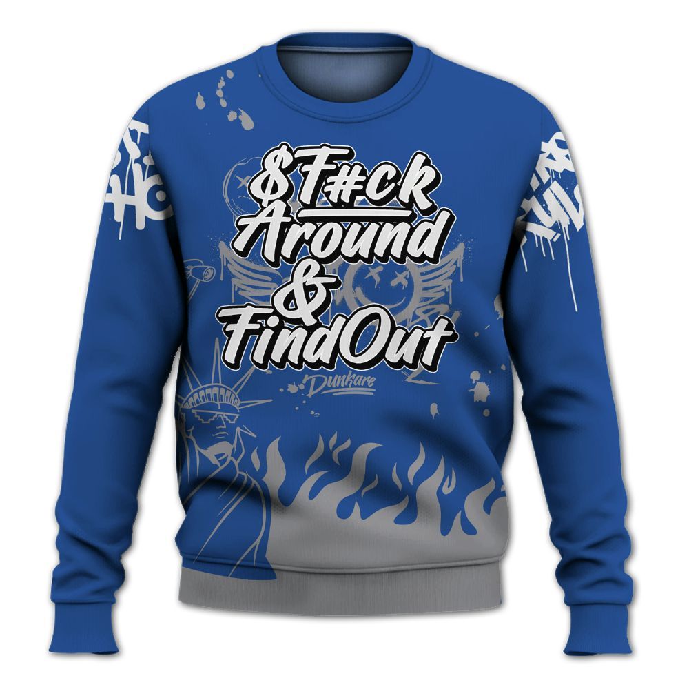 Sweatshirt To Match High OG True Blue 1s - Graphic Fck Around Find Out All Over Print