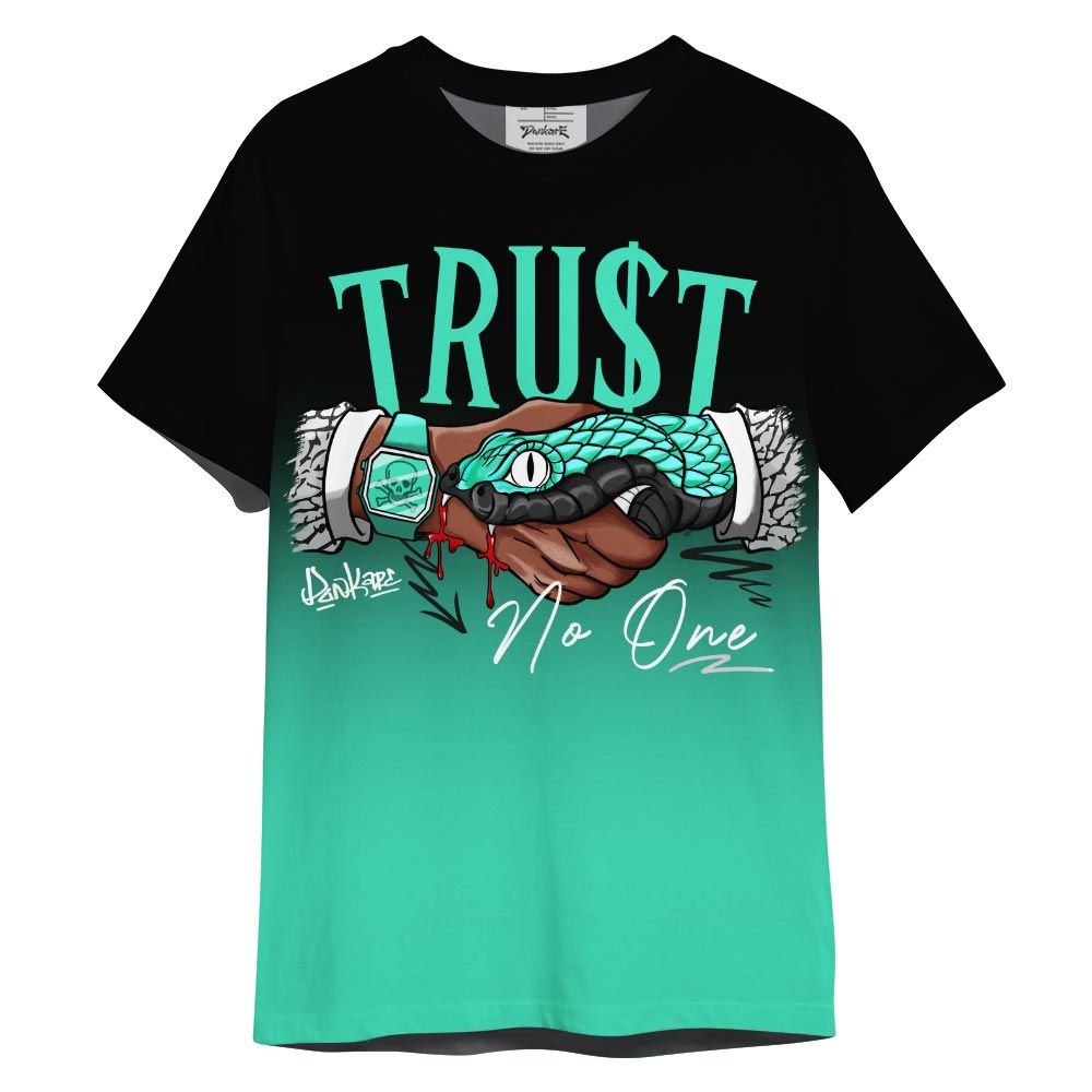 Dunkare Shirt Streetwear Snake Trust No One Drip, 3 Green Glow T-Shirt, To Match Sneaker Black Green Glow 3s Graphic Tee NCT