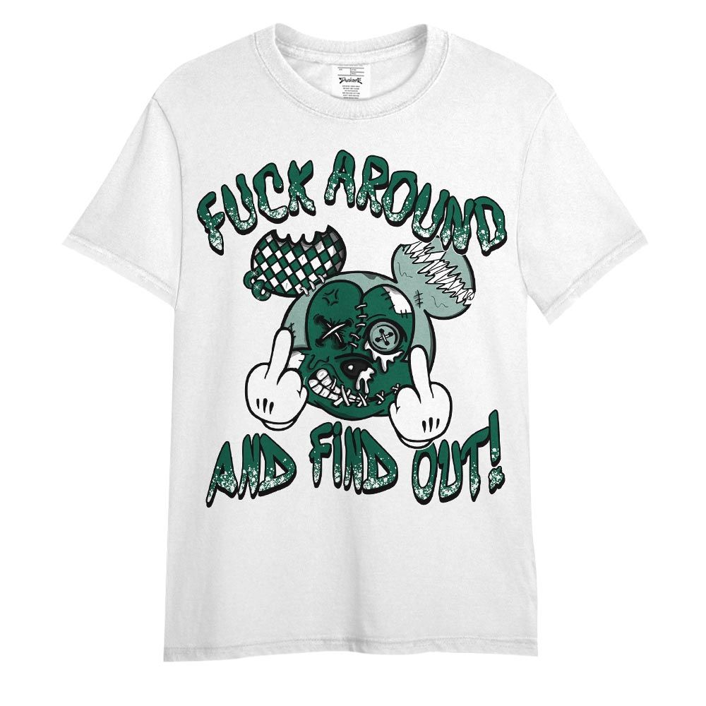 Shirt To Match Oxidized Green 4s - Drip Fck Aroud And Find Out Shirt Outfit