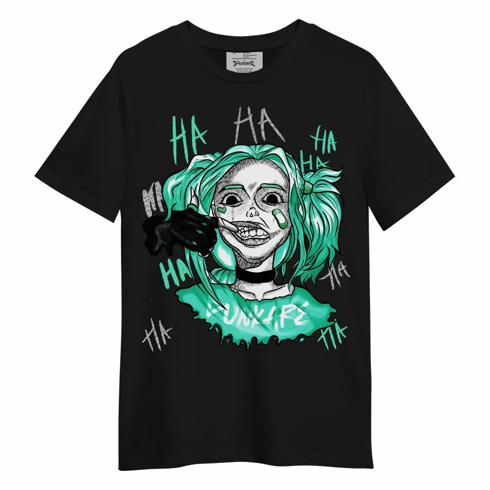 Shirt To Match Black Green Glow 3s - Bad Girl HAHA Unisex Shirt
