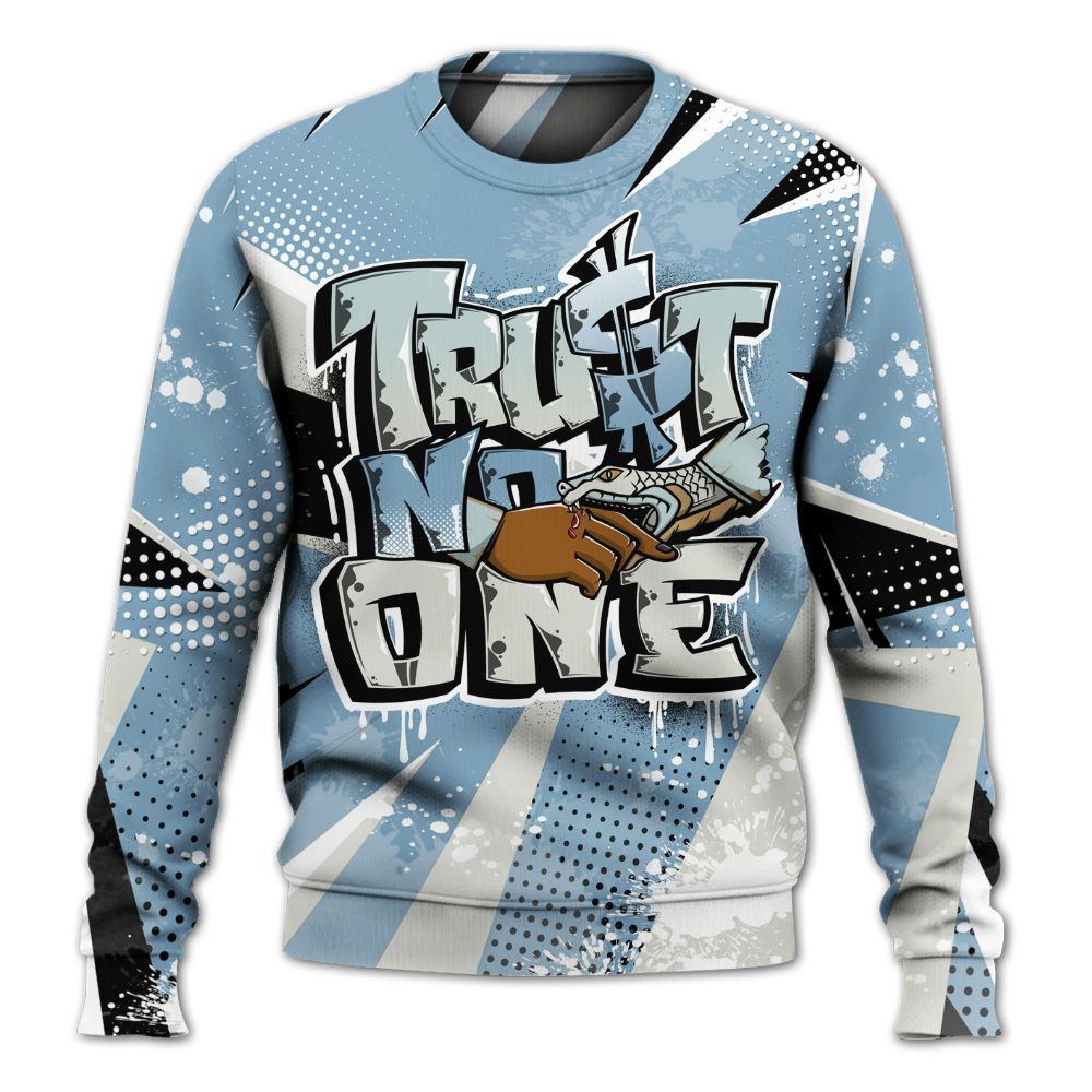Sweatshirt To Match Denim Worn Blue 2025 4s - Poly Trust No One Dripping All Over Print