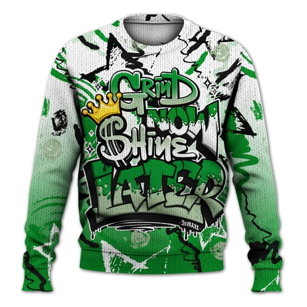 Sweater To Match Green Spark CJ1 T-Rex - Grind Shine Later Drip Graphic