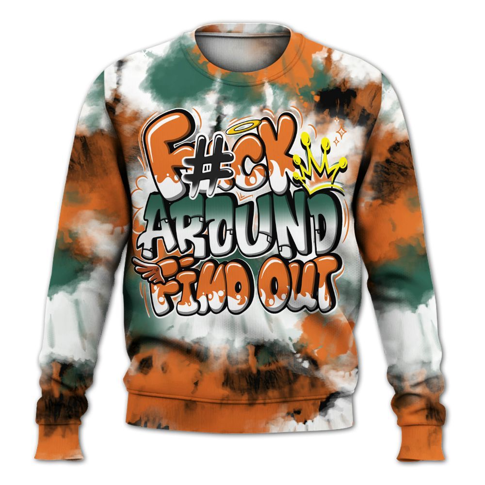Sweatshirt To Match Dunk Low Ceramic - Tie Dye FK Around Find Out All Over Print