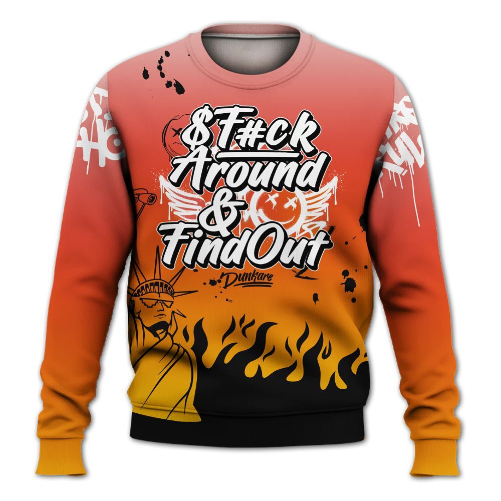 Sweatshirt To Match Dunk High Candy Corn - Graphic Fck Around Find Out All Over Print