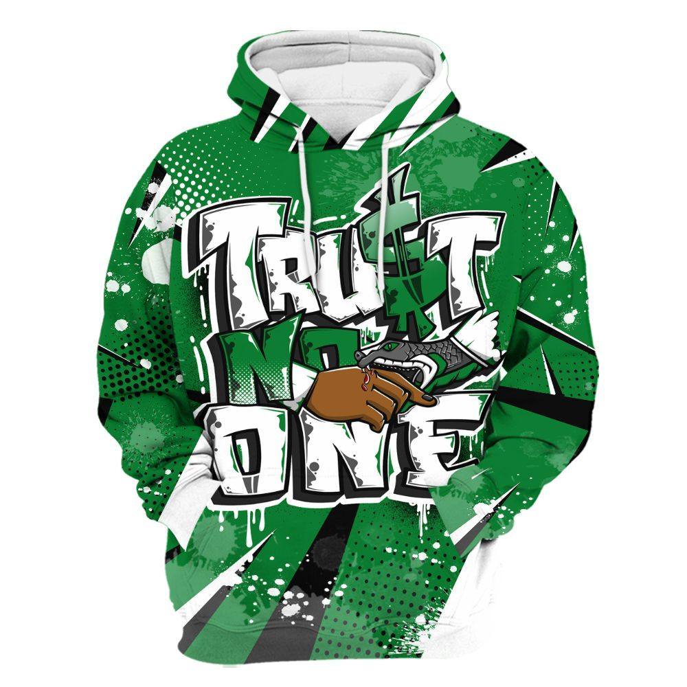 Hoodie To Match Lucky Green 1s - Poly Trust No One Dripping All Over Print