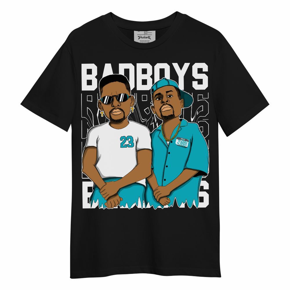 Shirt To Match Retro Aqua 5s - Bad Boys Funny Graphic Unisex Shirt