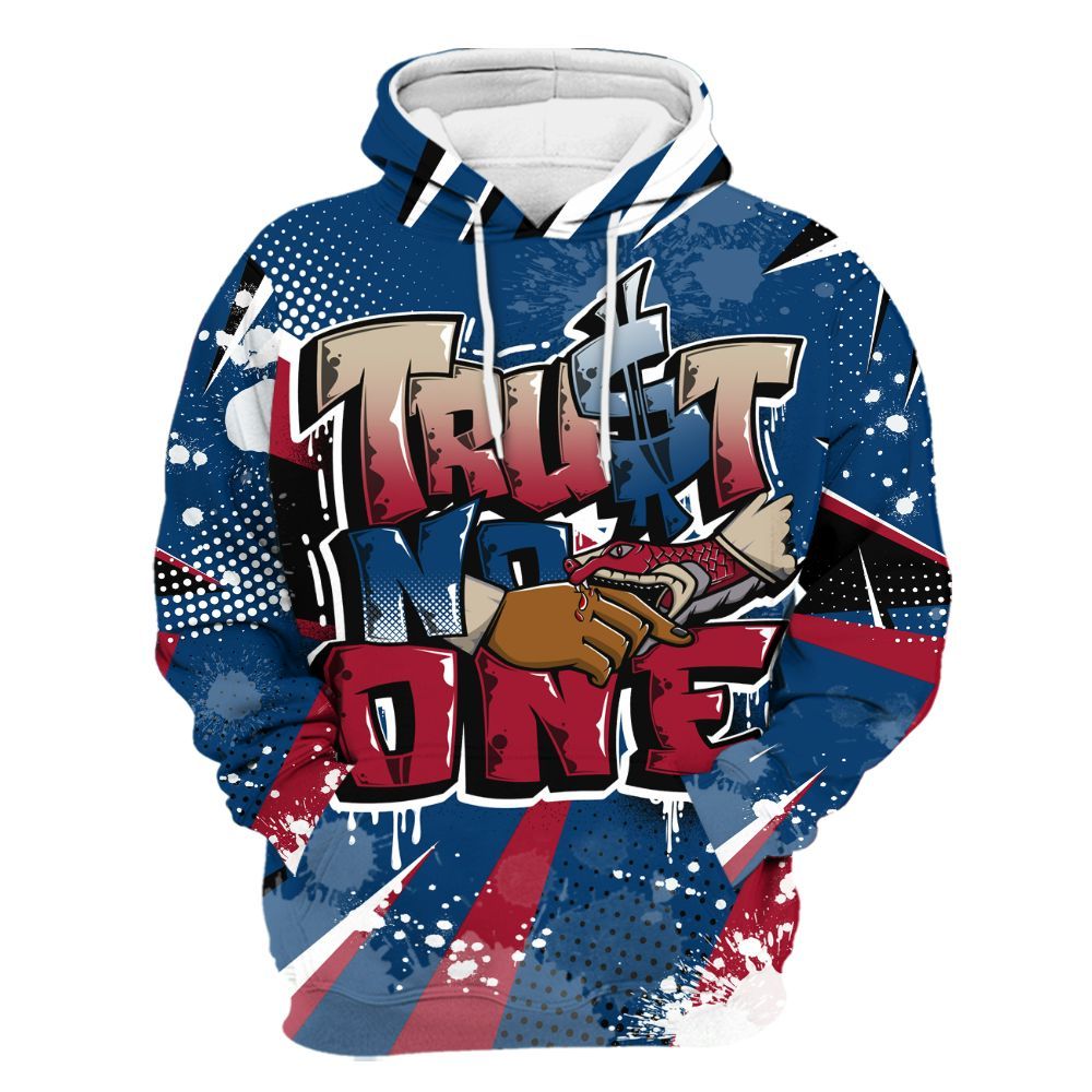 Hoodie To Match Rare Air 4s - Poly Trust No One Dripping All Over Print