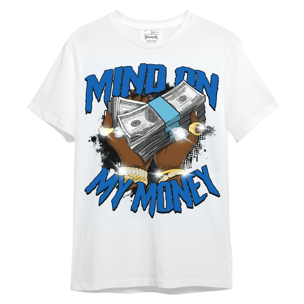 Shirt To Match Dunk Low Argon - Mind On My Money Graphic Unisex Shirt