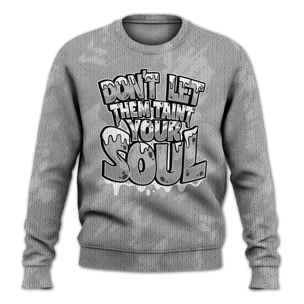 Knitted Sweater To Match Black Wolf Grey 12s - Never Taint Your Soul Shirt Unisex Oufit