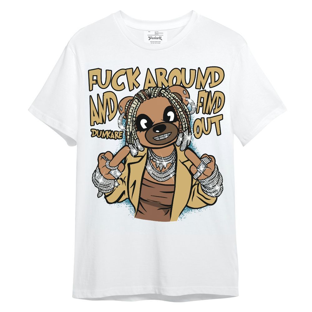 Shirt To Match Retro Cacao Wow 4s - F#ck Around Bear Bear Unisex Shirt