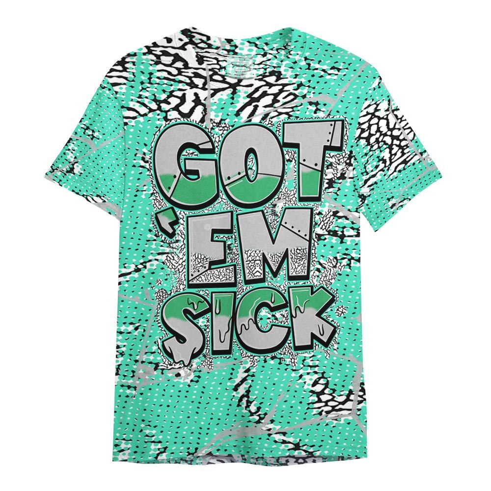 Shirt To Match Black Green Glow 3s - Gotten 'Em Sick Crack Shirt Unisex