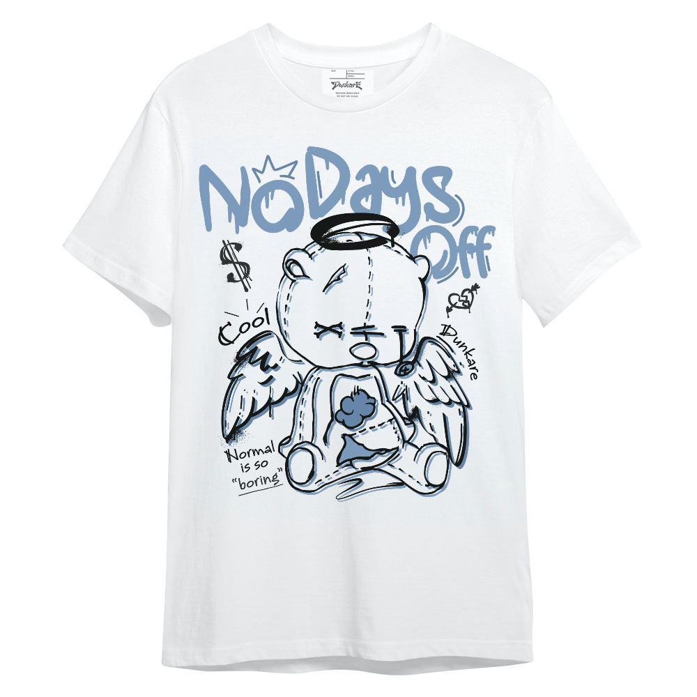 Shirt To Match University Blue 4s - No Days Off Unisex Shirt