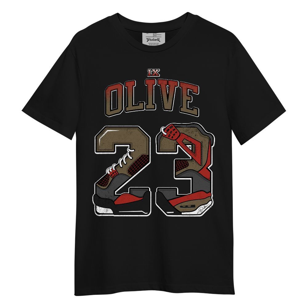 Shirt To Match Olive 9s - Number 23 Dirty 4s Unisex Shirt
