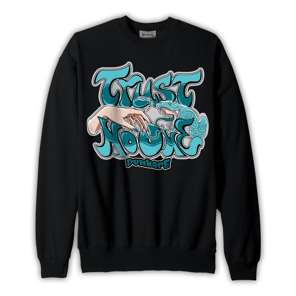 Sweatshirt To match Oxidized Green 4s Sweatshirt - Trust No One Graffiti Graphic 1605 NMP